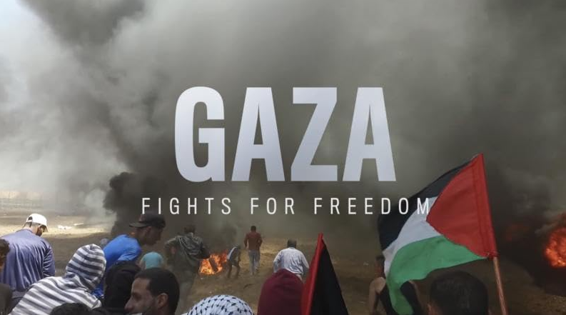 Gaza Fights For Freedom (2019)